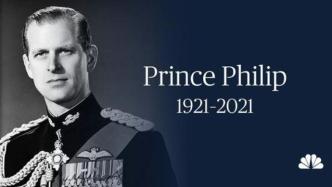 菲利普亲王去世，一文回顾他在女王背后的一生