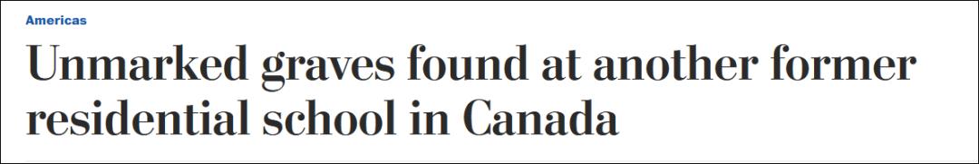 《华盛顿邮报：加拿大另一处寄宿学校旧址发现无名坟墓》