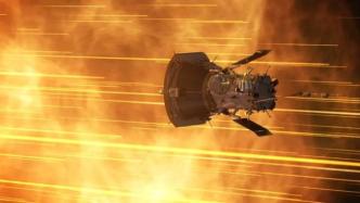 人类首次接触太阳表面，NASA：帕克太阳探测器进入太阳大气层