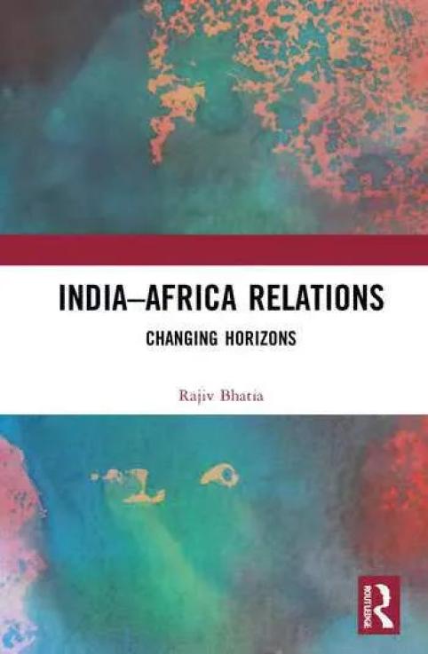 《变动视野中的印非关系》|rajiv bhatia, india-africa relations