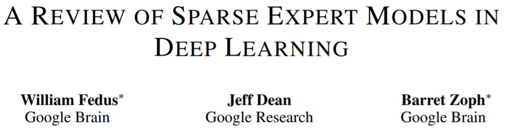 30年历史回顾，Jeff Dean：我们整理了一份“稀疏专家模型”研究综述