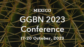 GGBN 2023年会网站现已上线 | 全球基因组生物多样性网络GGBN第四届国际会议