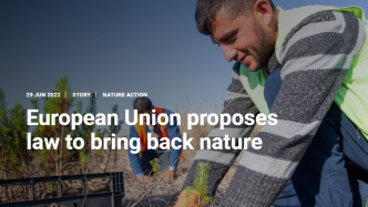 欧盟提议通过法律恢复自然环境 | 绿会国际部编译分享