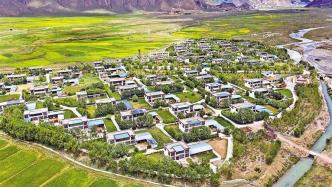 西藏美丽宜居示范村创建工作：乡村蝶变绘新景